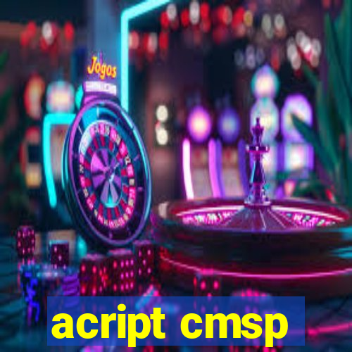 acript cmsp